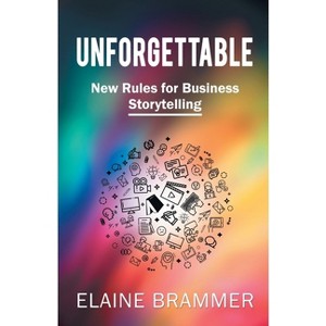 Unforgettable - by  Elaine Brammer (Paperback) - 1 of 1