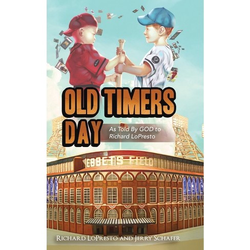 Old Timers Day - By Richard Lopresto (hardcover) : Target