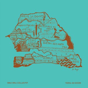 Wau Wau Collectif - Yaral Sa Doom (CD) - 1 of 1