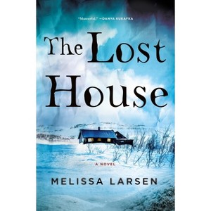 The Lost House - by  Melissa Larsen (Hardcover) - 1 of 1