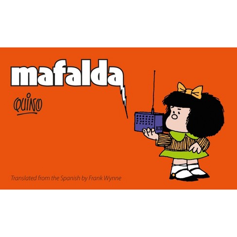 Mafalda - (Mafalda and Friends) by  Quino (Hardcover) - image 1 of 1