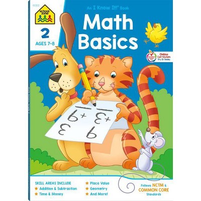 School Zone Math Basics Grade 2 Workbook - (I Know It!) (Paperback)