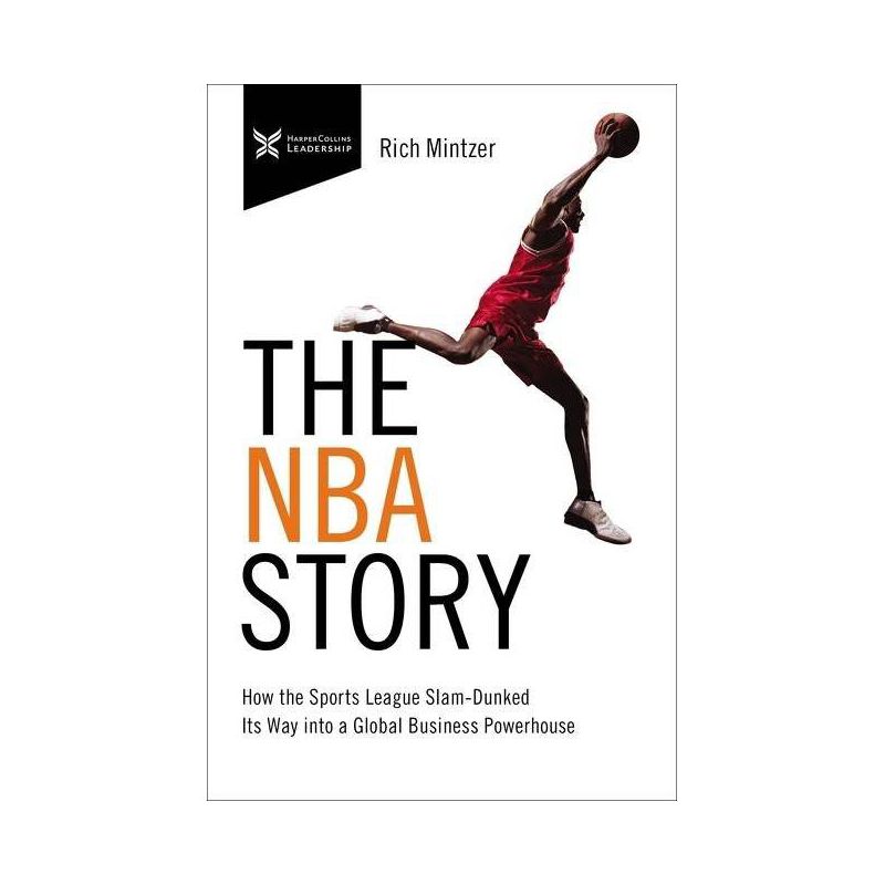 The NBA Story - (The Business Storybook) by  Rich Mintzer & Eric Mintzer (Paperback), 1 of 2