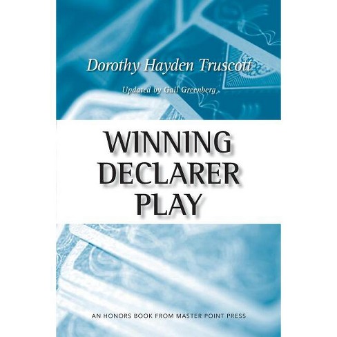 Winning Declarer Play - by  Dorothy Hayden Truscott (Paperback) - image 1 of 1