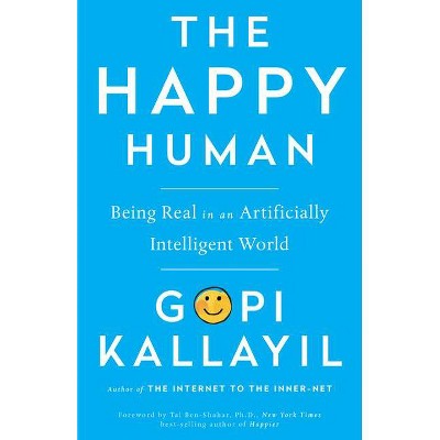 Happy Human - by  Gopi Kallayil (Paperback)