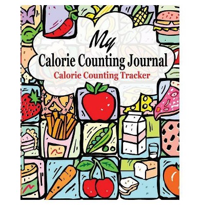 My Calorie Counting Journal - by  Peter James (Paperback)