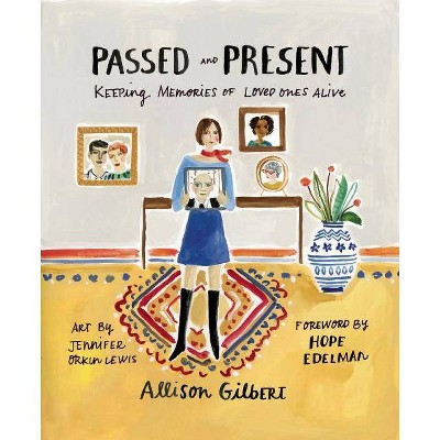  Passed and Present - by  Allison Gilbert (Paperback) 