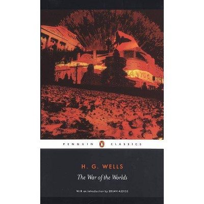 The War of the Worlds - (Penguin Classics) Annotated by  H G Wells (Paperback)