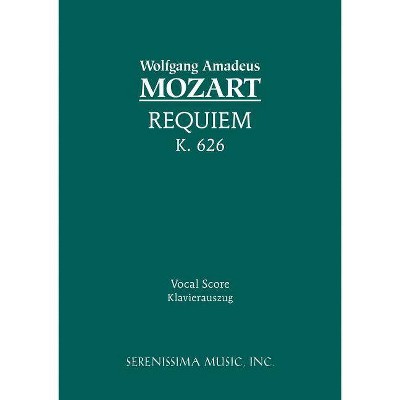 Requiem, K.626 - by  Wolfgang Amadeus Mozart (Paperback)