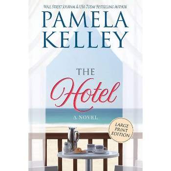 The Hotel - Large Print by  Pamela M Kelley (Paperback)