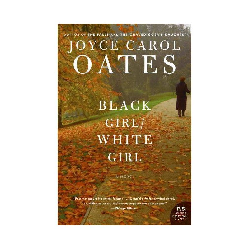 Black Girl/White Girl - by  Joyce Carol Oates (Paperback), 1 of 2