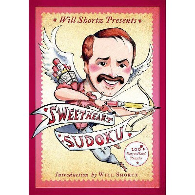 Will Shortz Presents Sweetheart Sudoku - (Will Shortz Presents...) (Paperback)