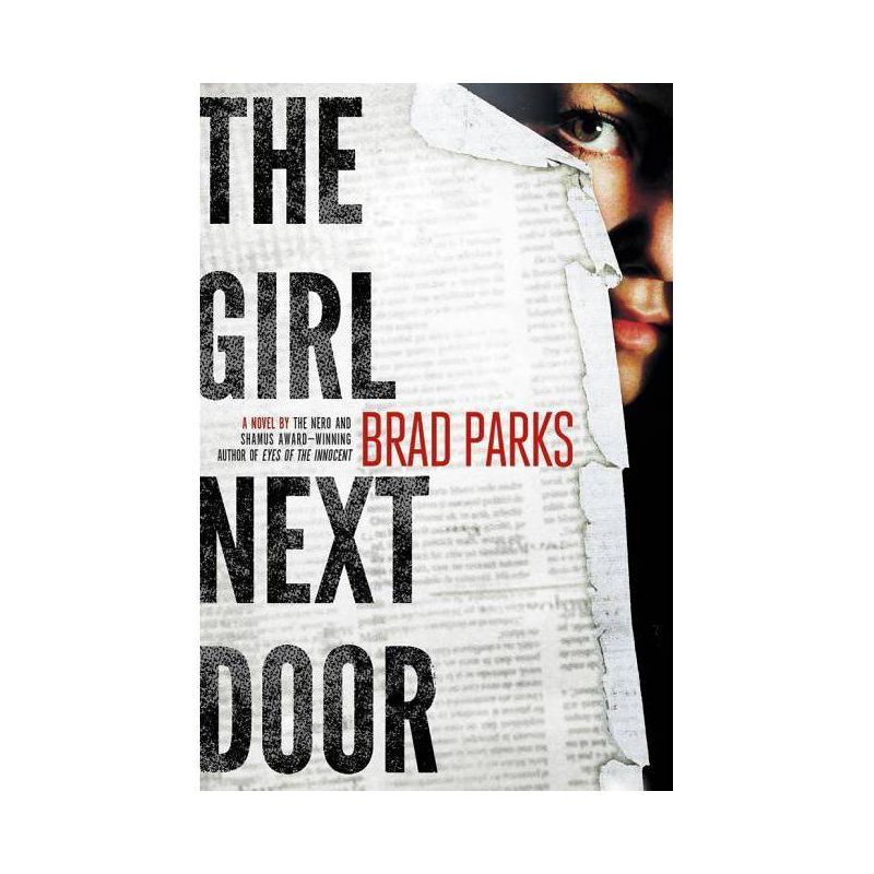 Girl Next Door - (Carter Ross Mysteries) by  Brad Parks (Paperback), 1 of 2