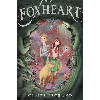 Foxheart - by  Claire Legrand (Paperback)