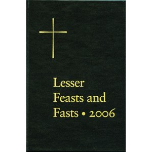 The Proper for the Lesser Feasts and Fasts - by  Church Publishing Incorporated (Hardcover) - 1 of 1