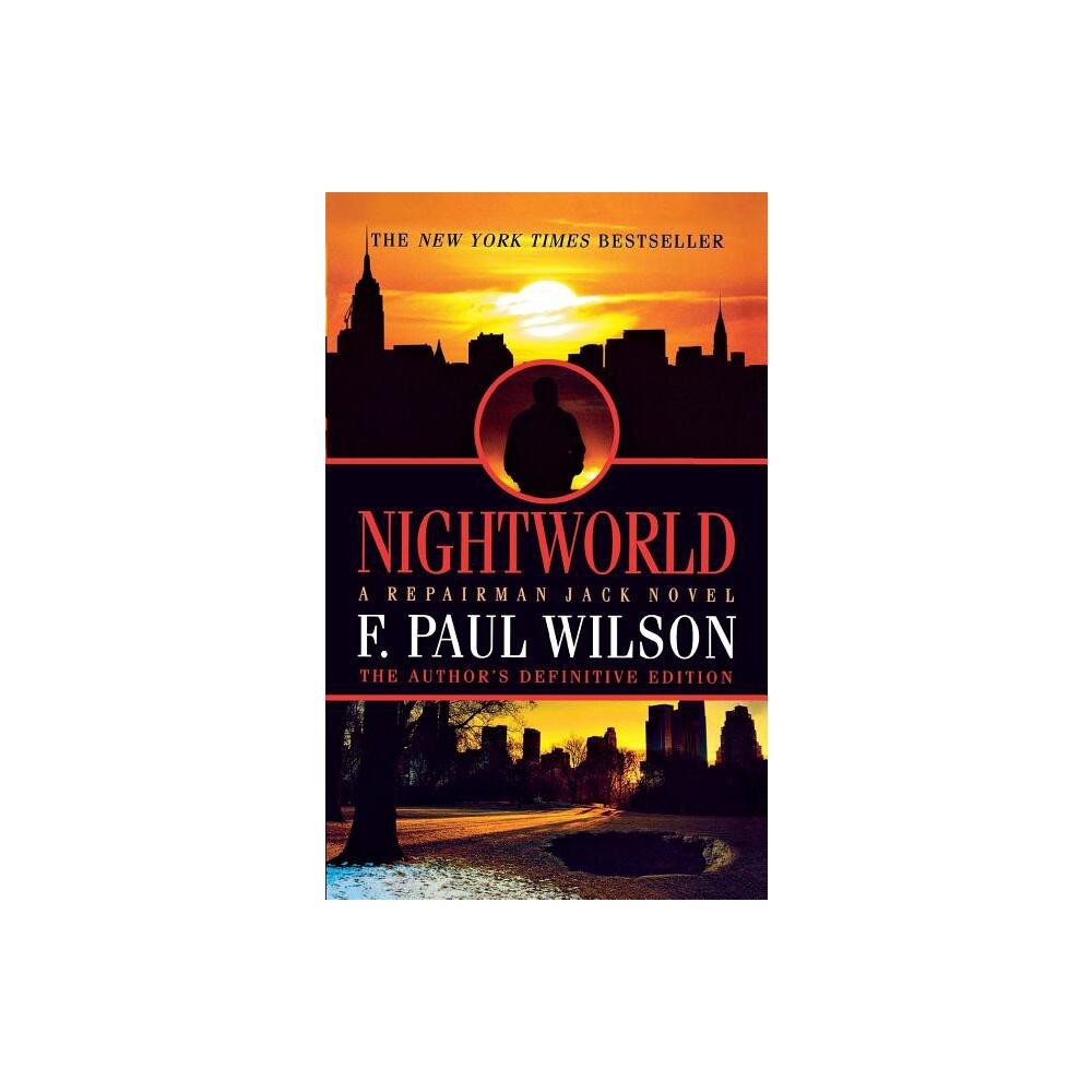 Nightworld - (Adversary Cycle/Repairman Jack) by F Paul Wilson (Paperback)