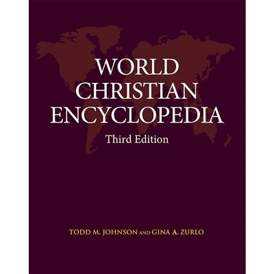 World Christian Encyclopedia - 3rd Edition by  Gina A Zurlo & Todd M Johnson (Hardcover)