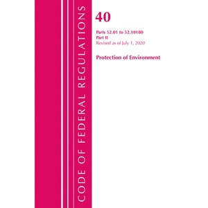 Code of Federal Regulations, Title 40 Protection of the Environment 52.01-52.1018, Revised as of July 1, 2020 - (Paperback) - 1 of 1