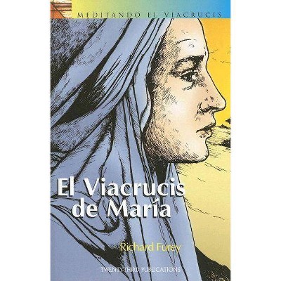 Elvia Crucis de Maria - by  Richard Furey (Paperback)