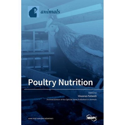 Poultry Nutrition - by  Vincenzo Tufarelli (Hardcover)