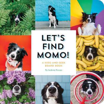 Let's Find Momo! - by  Andrew Knapp (Board Book)