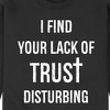 Men's - Instant Message - Lack Of Trust Disturbing Graphic Fleece Sweatshirt - 2 of 4