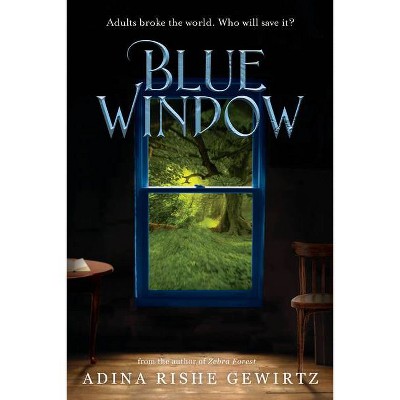 Blue Window - by  Adina Rishe Gewirtz (Paperback)