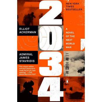 2034 - by  Elliot Ackerman & James Stavridis (Paperback)