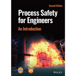 Process Safety for Engineers - 2nd Edition (Hardcover) - 1 of 1