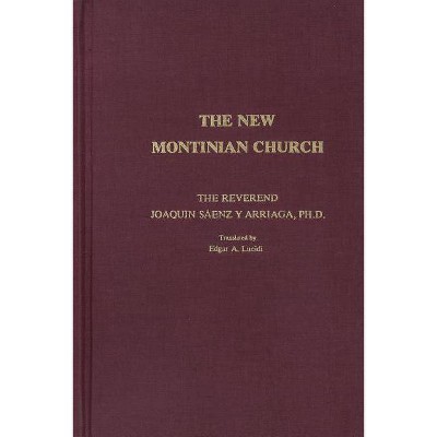 The New Montinian Church - by  Joaquin Saenz Y Arriaga (Paperback)