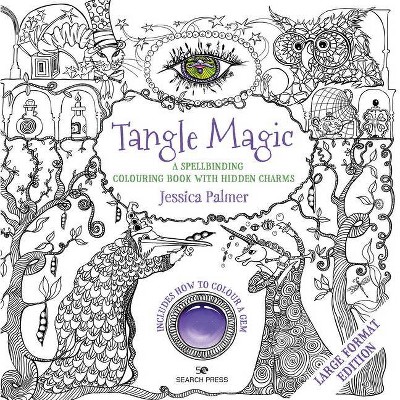 Tangle Magic - Large Format Edition - by  Jessica Palmer (Paperback)