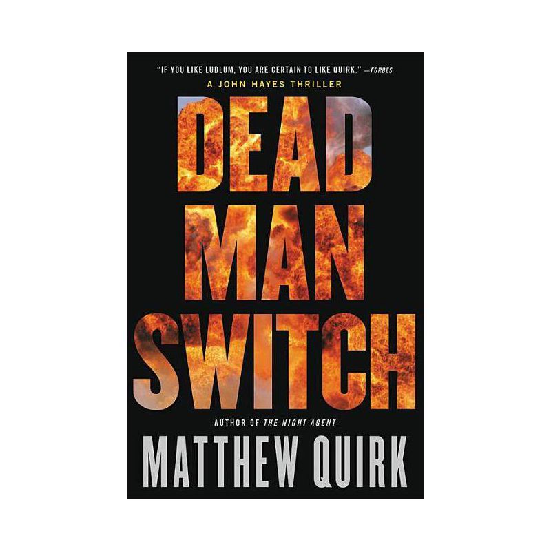 Dead Man Switch - (John Hayes) by  Matthew Quirk (Paperback), 1 of 2