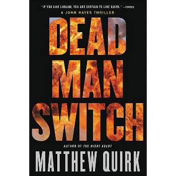 Dead Man Switch - (John Hayes) by  Matthew Quirk (Paperback)