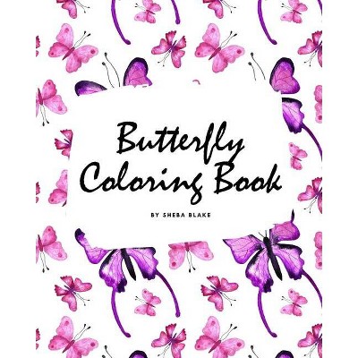 Butterfly Coloring Book for Children (8x10 Coloring Book / Activity Book) - by  Sheba Blake (Paperback)