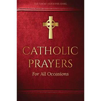 Catholic Prayers for All Occasions - by  Jacquelyn Lindsey (Paperback)