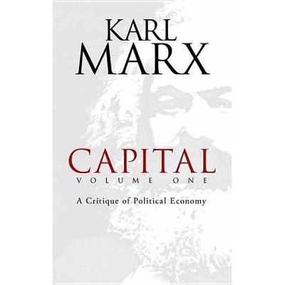 Capital, Volume One - by  Karl Marx (Paperback)