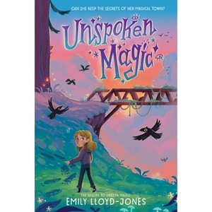 Unspoken Magic - by Emily Lloyd-Jones - 1 of 1