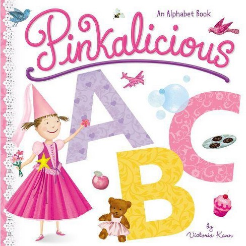 Pinkalicious ABC : An Alphabet Book (Hardcover) (Victoria Kann) - image 1 of 1