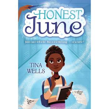 Honest June - by Tina Wells (Hardcover)