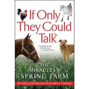 If Only They Could Talk - by  Dawn Hayman & Bonnie Jones Reynolds (Paperback) - 1 of 1
