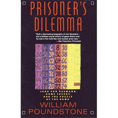 Prisoner's Dilemma - by  William Poundstone (Paperback)