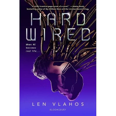 Hard Wired - by  Len Vlahos (Hardcover)