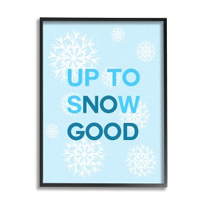 Stupell Industries Up To Snow Good Phrase Black Framed Giclee Art - 1 of 4