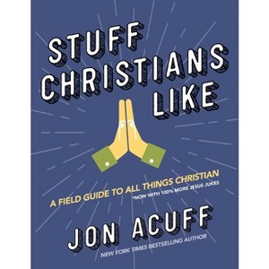 Stuff Christians Like - by  Jon Acuff (Paperback) - 1 of 1