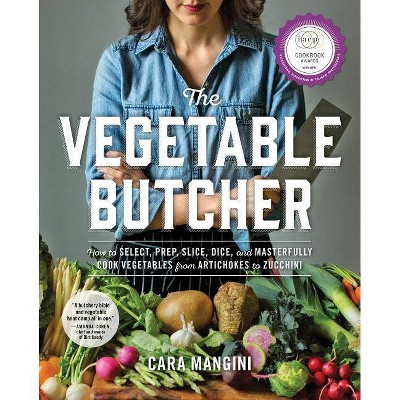 The Vegetable Butcher - by  Cara Mangini (Hardcover)