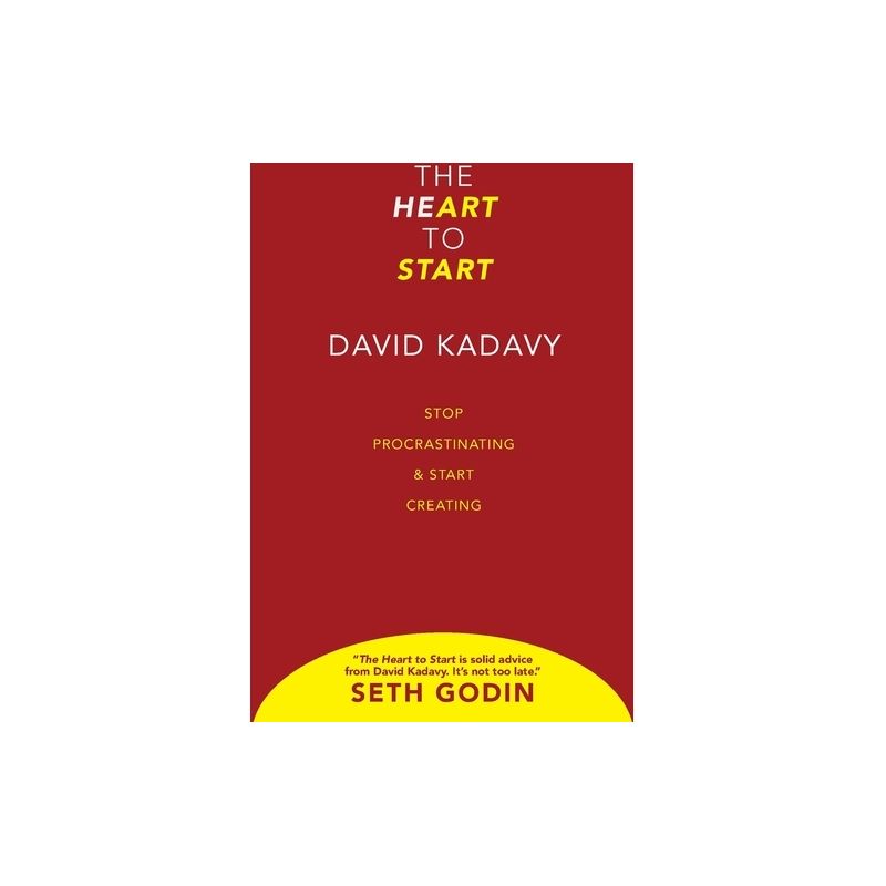 The Heart to Start - by David Kadavy, 1 of 2