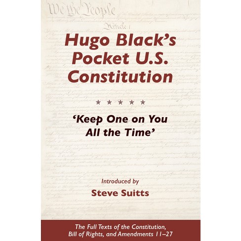 Hugo Black's Pocket U.s. Constitution - (paperback) : Target