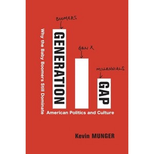 Generation Gap - by  Kevin Munger (Paperback) - 1 of 1