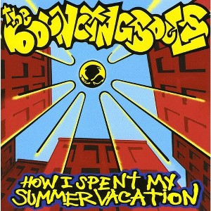 Bouncing Souls - How I Spent My Summer Vacation - 1 of 1