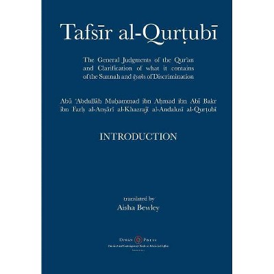 Tafsir al-Qurtubi - Introduction - by  Abu 'abdullah Muhammad Al-Qurtubi (Paperback)